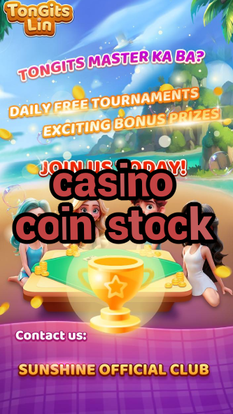 casino coin stock-igamblinglist.com
